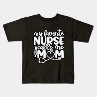 favorite nurse - inspirational quote (white) Kids T-Shirt